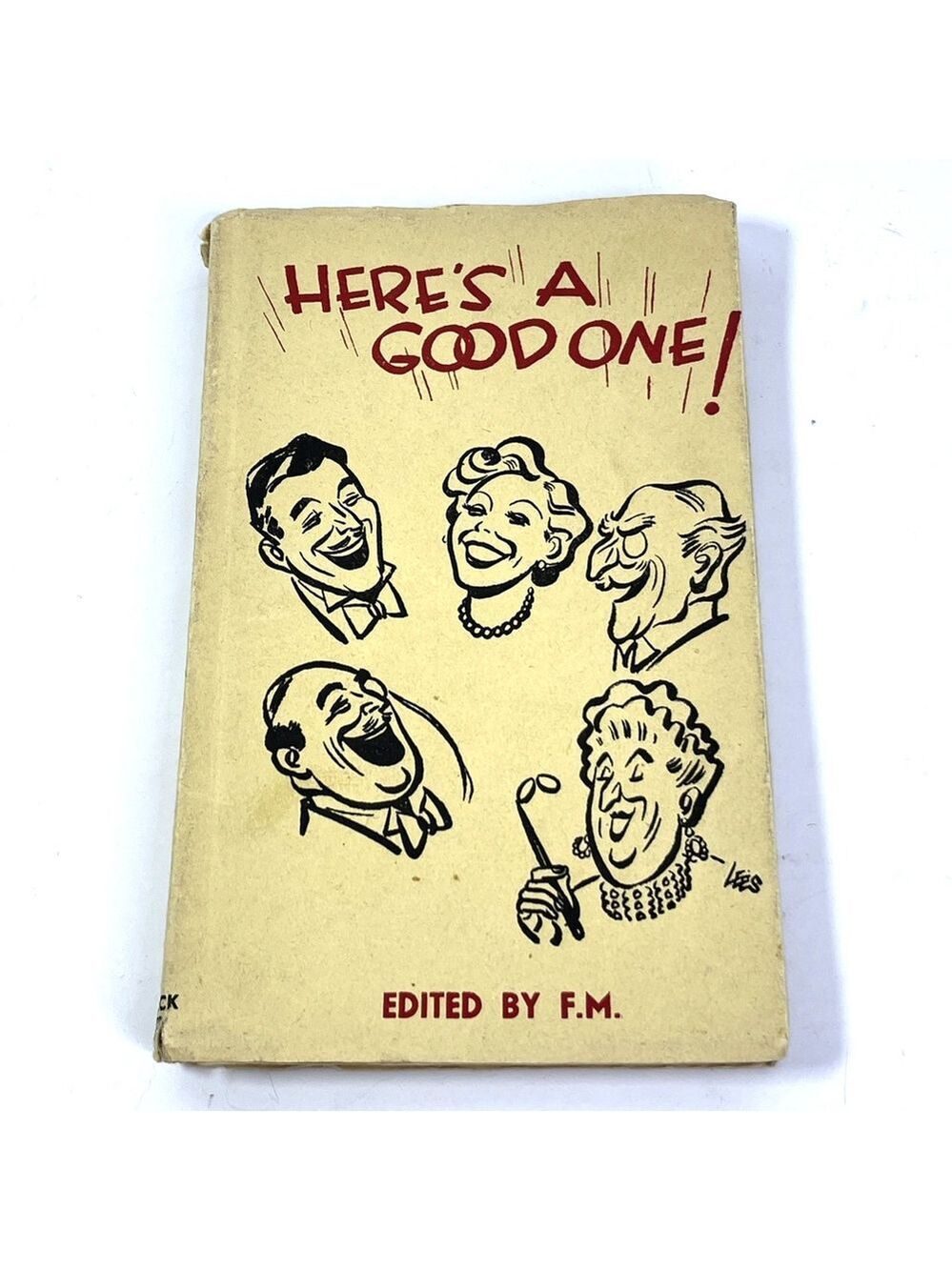 Here’s A Good One ! Edited By Fredrick Muller 2nd Edition 1942 Jokes Stories UK